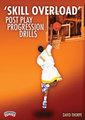'Skill Overload' Post Play Progression Drills