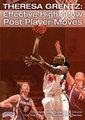 Theresa Grentz: Effective High / Low Post Player Moves