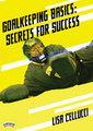 Goalkeeping Basics: Secrets for Success